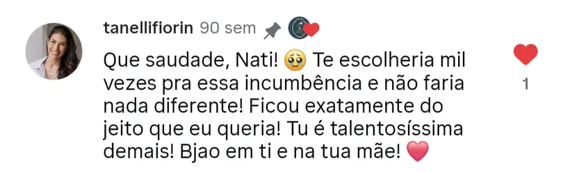 “Te escolheria mil vezes. Ficou exatamente do jeito que eu queria.” — comentário publicado no Instagram do atelier